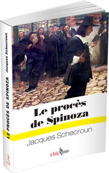 Le procès de Spinoza