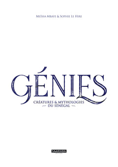 Génies - Créatures et mythologies du Sénégal
