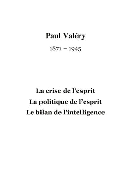 La crise de l'esprit, la politique de l'esprit, le bilan de l'intelligence