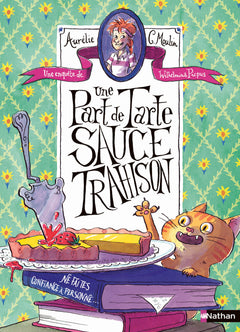 Une part de tarte sauce trahison - Une enquête de Wilhelmina Picpus