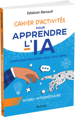 Cahier d'activités pour apprendre l'IA - Niveau intermédiaire