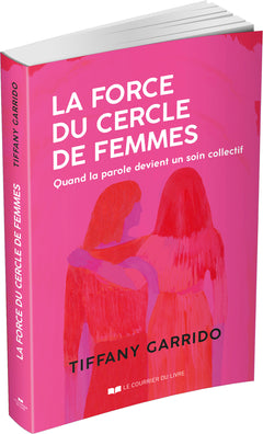 La force du cercle de femmes