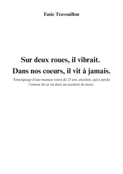 Sur deux roues, il vibrait.  Dans nos coeurs, il vit à jamais.