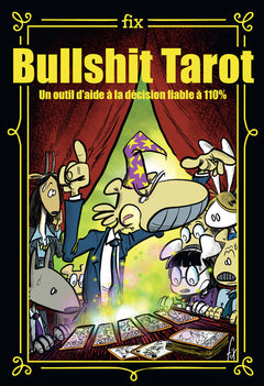 Bullshit tarot - Un outil d'aide à la décision fiable à 110%