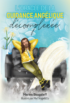 L'oracle de la guidance angélique décomplexée