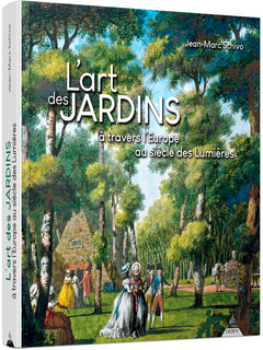 L'art des jardins à travers l'Europe au siècle des Lumières