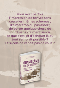 Quand l'âme se souvient ? Dépasser les traumas familiaux avec la psychogénéalogie