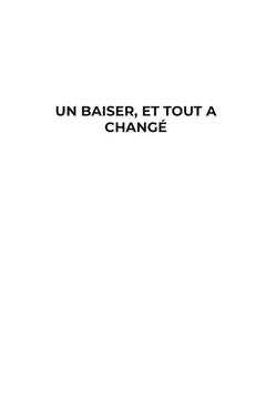 Un baiser, et tout a changé