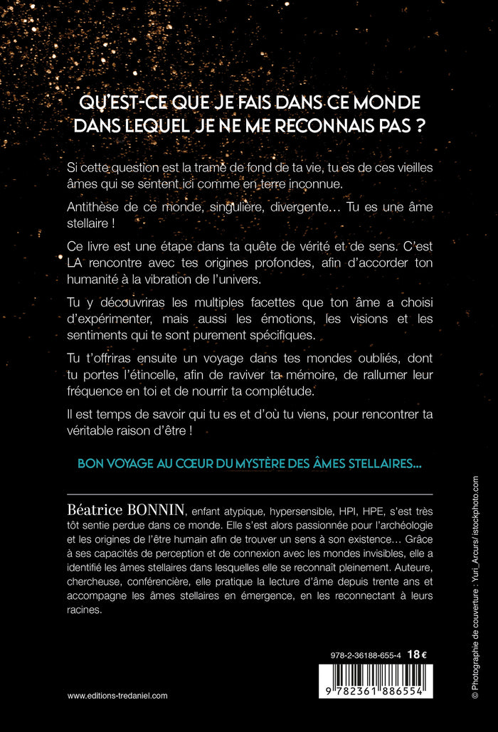 Es-tu une âme stellaire? - Qu'est-ce que je fais dans ce monde, dans lequel je ne me reconnais pas ?