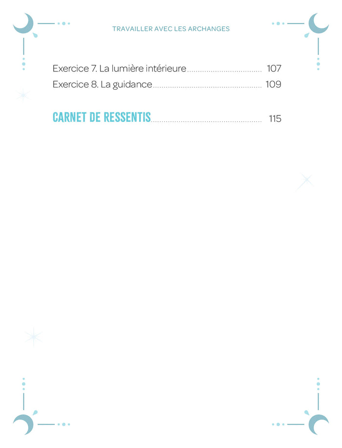 Travailler avec les archanges - Apprivoiser leur énergie céleste pour rayonner