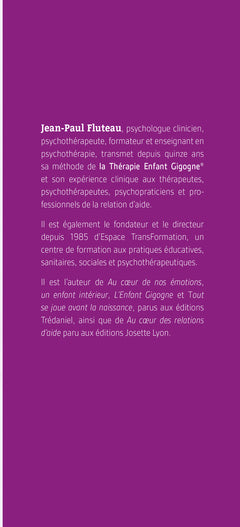 Guérir le futur des blessures du passé - La Thérapie Enfant Gigogne