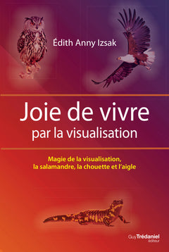 Joie de vivre par la visualisation