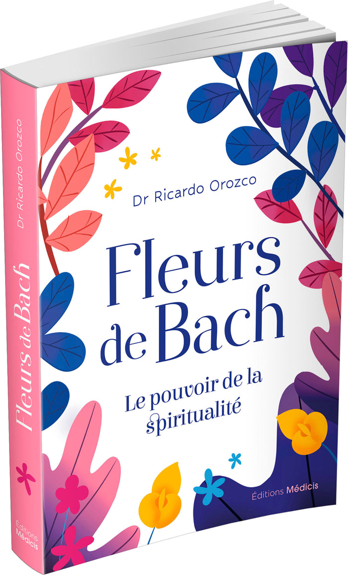 Fleurs de Bach - Le pouvoir de la spiritualité