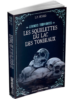 Les squelettes du lac des tombeaux