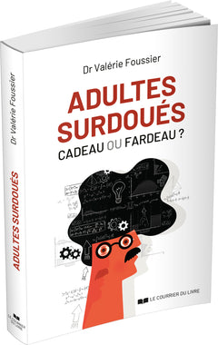 Adultes surdoués - Cadeau ou fardeau ? - 5ème édition