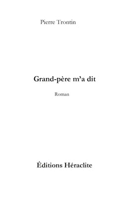 Grand-père m'a dit