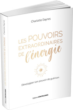 Les pouvoirs extraordinaires de l'énergie