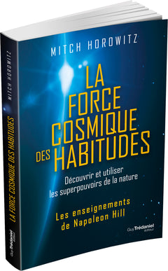 La force cosmique des habitudes