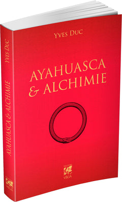 Ayahuasca et Alchimie