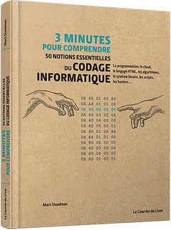 3 minutes pour comprendre 50 notions essentielles du codage informatique