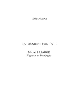 La passion d'une vie: Michel Lafarge Vigneron en Bourgogne