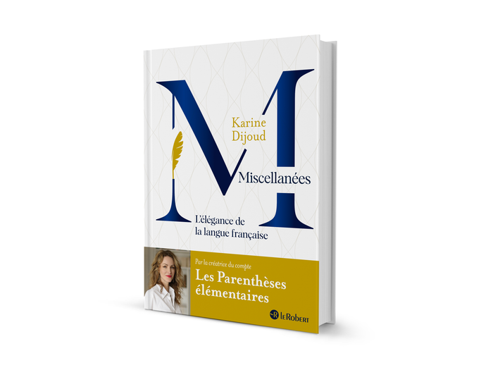 Miscellanées, l'élégance de la langue française