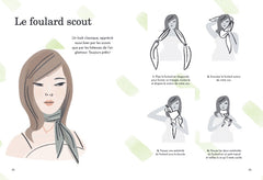 Le Foulard - Plus de 30 façons de nouer votre accessoire préféré
