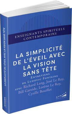 La simplicité de l'éveil avec la Vision Sans Tête