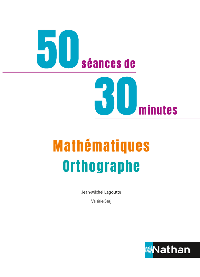 Assurer en orthographe et en maths - Le cahier gagnant