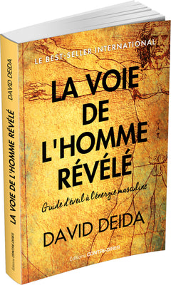 La voie de l'homme révélé - Guide d'éveil à l'énergie masculine