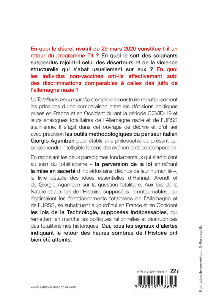 Le totalitarisme en marche - De la perversion de la loi à l'homo sacer