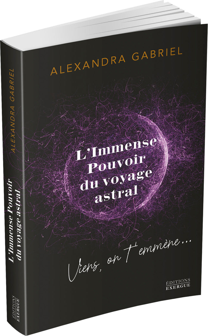 L'immense pouvoir du voyage astral - Viens on t'emmène !