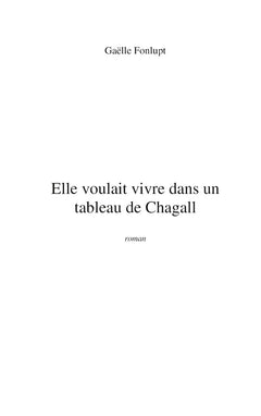 Elle voulait vivre dans un tableau de Chagall