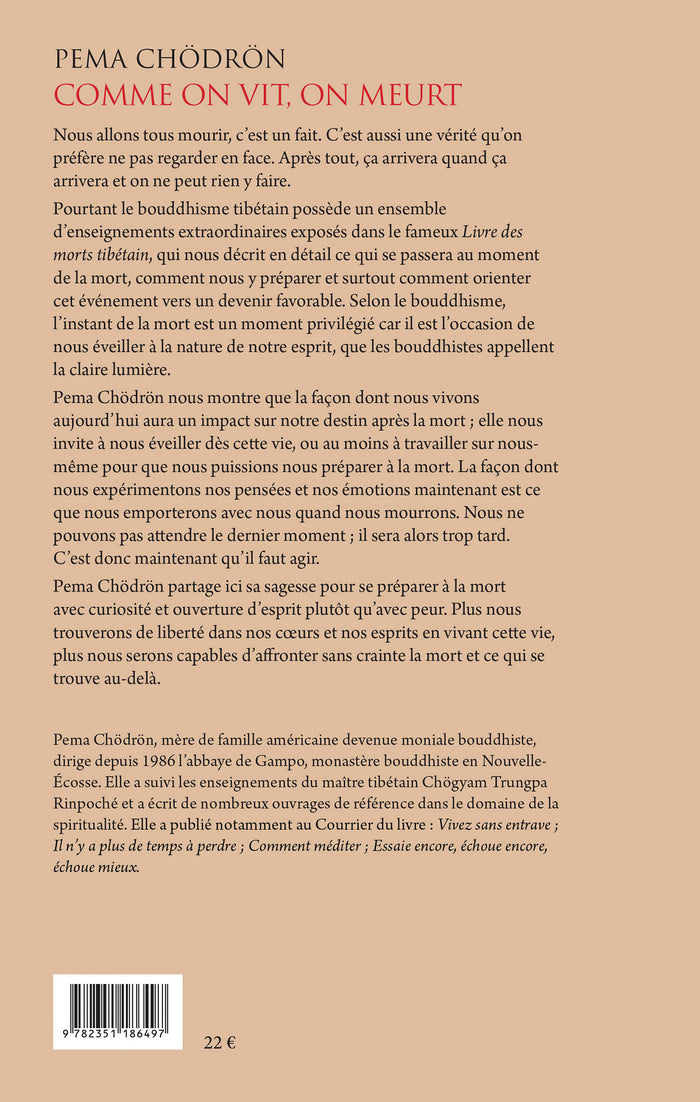 Comme on vit, on meurt - Les secrets du Livre des morts tibétain