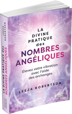 La divine pratique des nombres angéliques