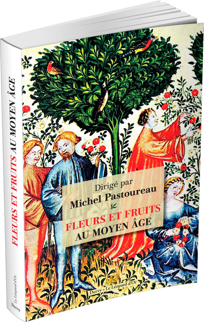 Fleurs et Fruits au Moyen Âge
