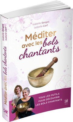 Méditer avec les bols chantants