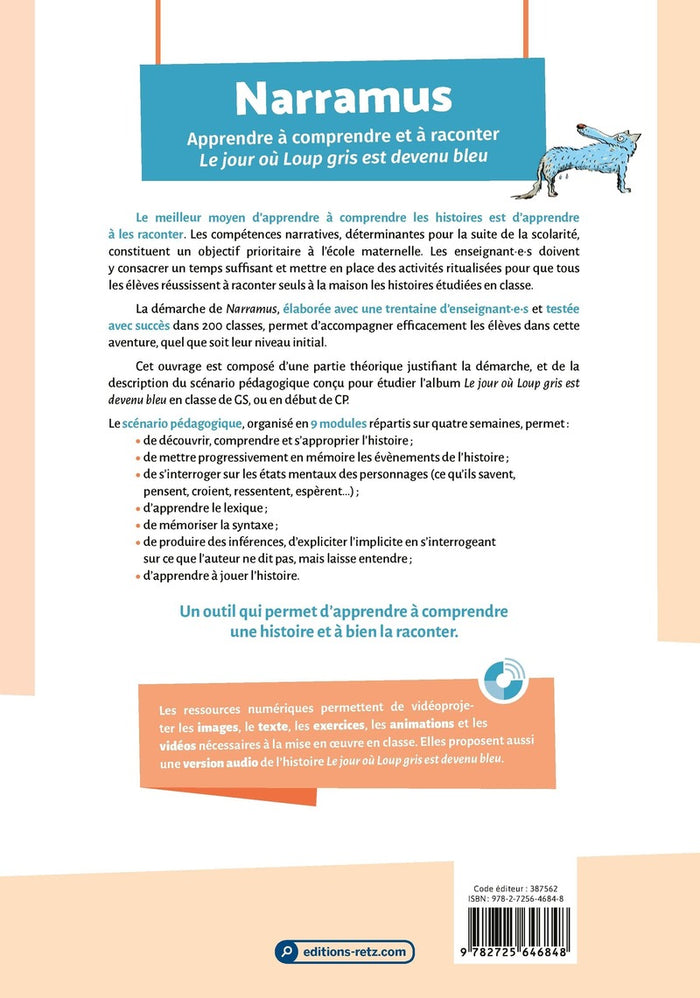 Narramus - Apprendre à comprendre et à raconter : Le jour où Loup Gris est devenu bleu GS-CP + ressources numériques