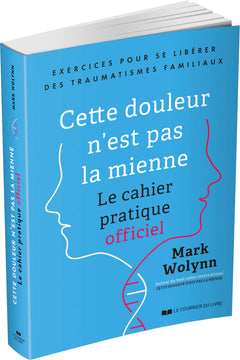 Cette douleur n'est pas la mienne - Le cahier pratique officiel
