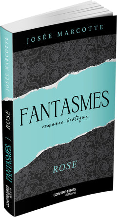 Fantasmes - Rose