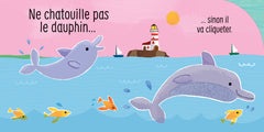 Ne chatouille pas le dauphin !