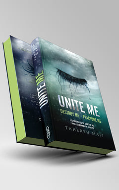 Unite me - Destroy me et Fracture Me