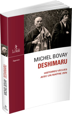 Deshimaru - Histoires vécues avec un maître zen