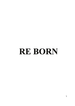 Re born