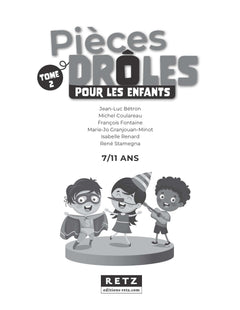 Pièces drôles pour les enfants 7-11 ans - Tome 2