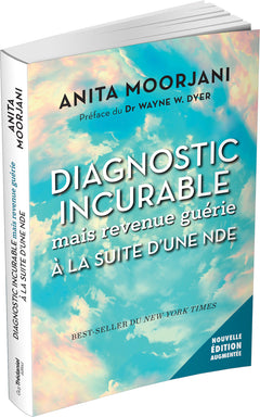 Diagnostic incurable mais revenue guérie à la suite d'une NDE