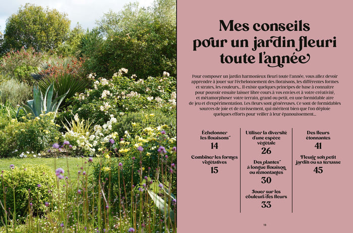 Des fleurs toutes l'année - Les conseils et les plantes pour un beau jardin aux floraisons généreuses