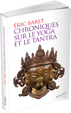 Chroniques sur le yoga et le tantra