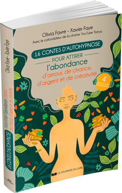 16 contes d'autohypnose pour attirer l'abondance, la chance, l'amour et la créativité
