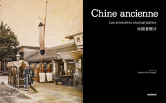 Chine ancienne - Les premières photographies